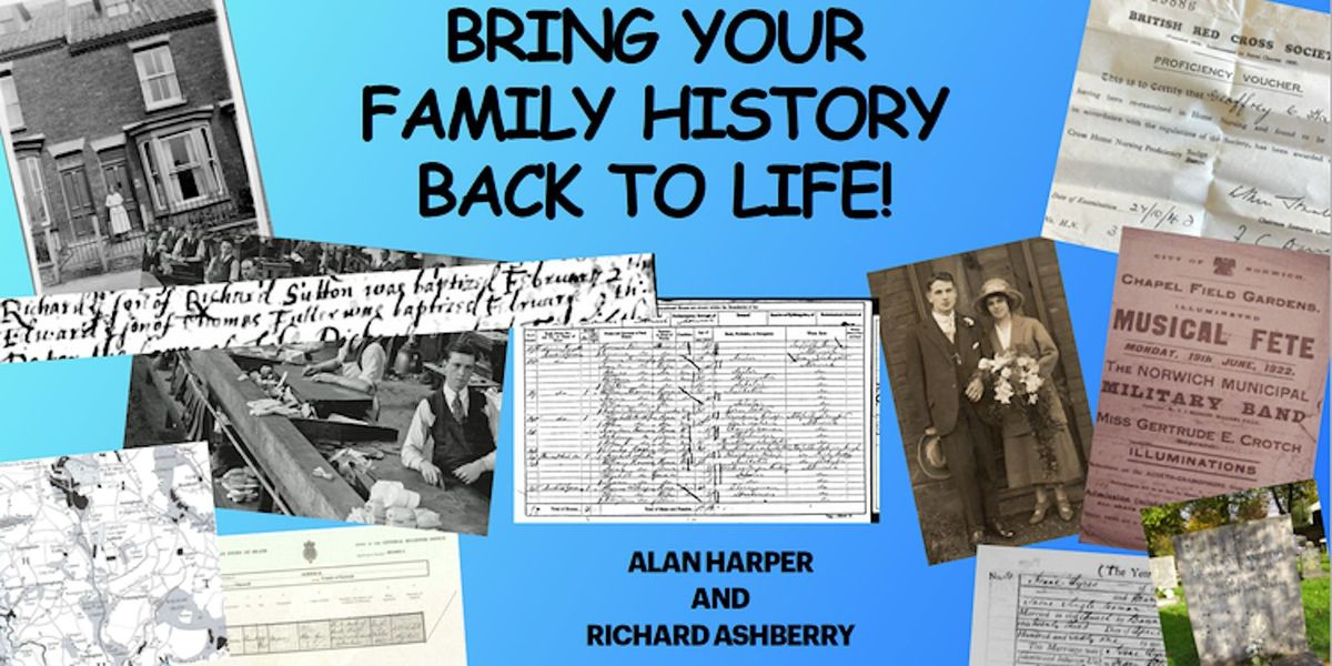 Bring your family history back to life! (in person)