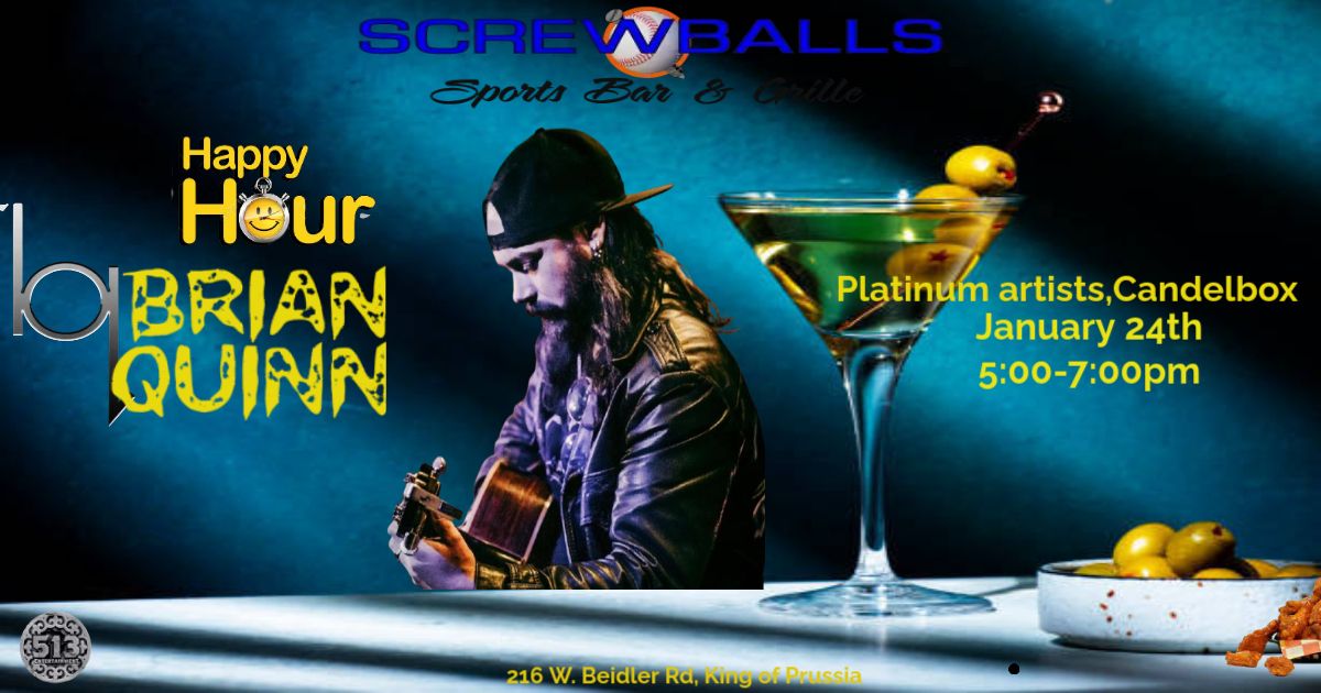 Happy Hours at Screwballs are rockin' with Brian Quinn of Candlebox!