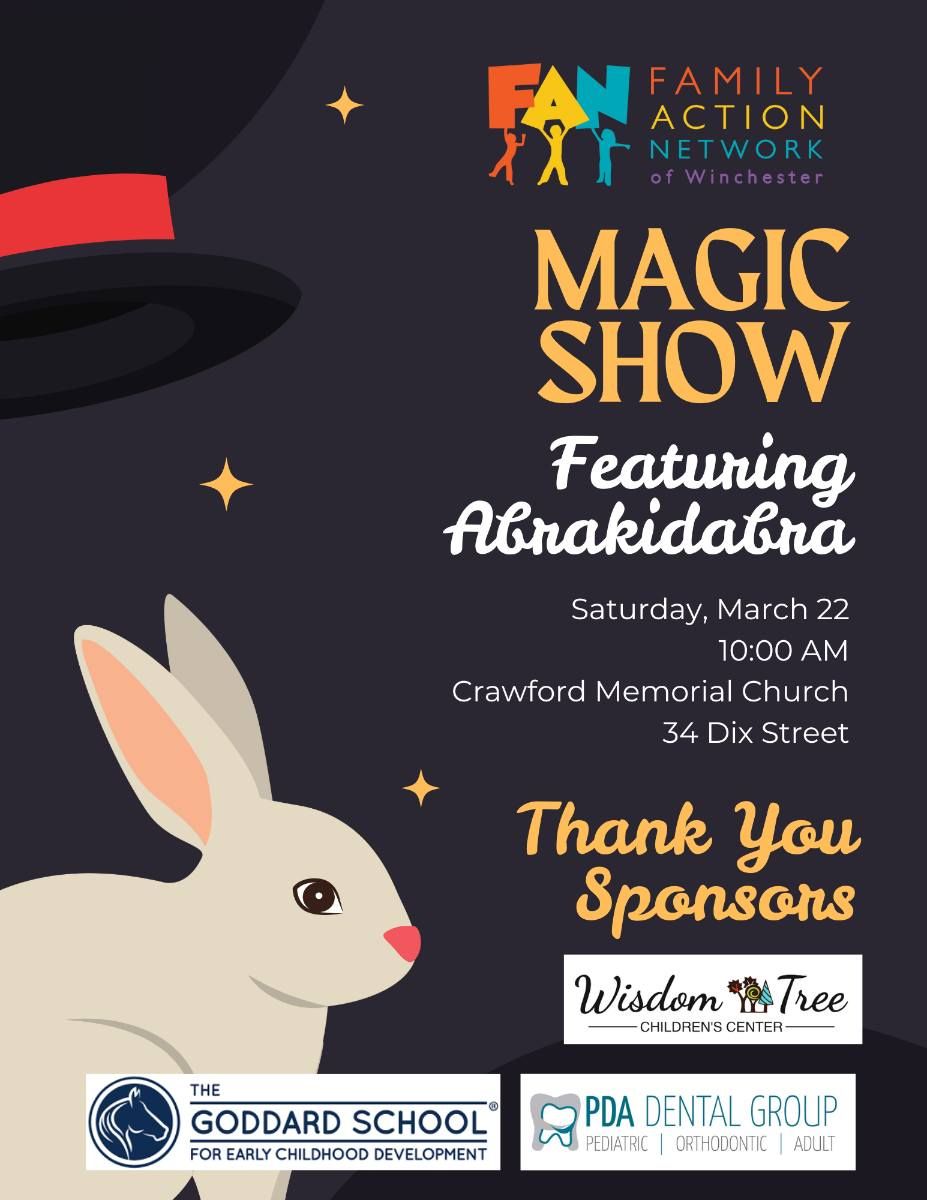 FAN - Family Action Network of Winchester, MA Magic Show featuring Abrakidabra