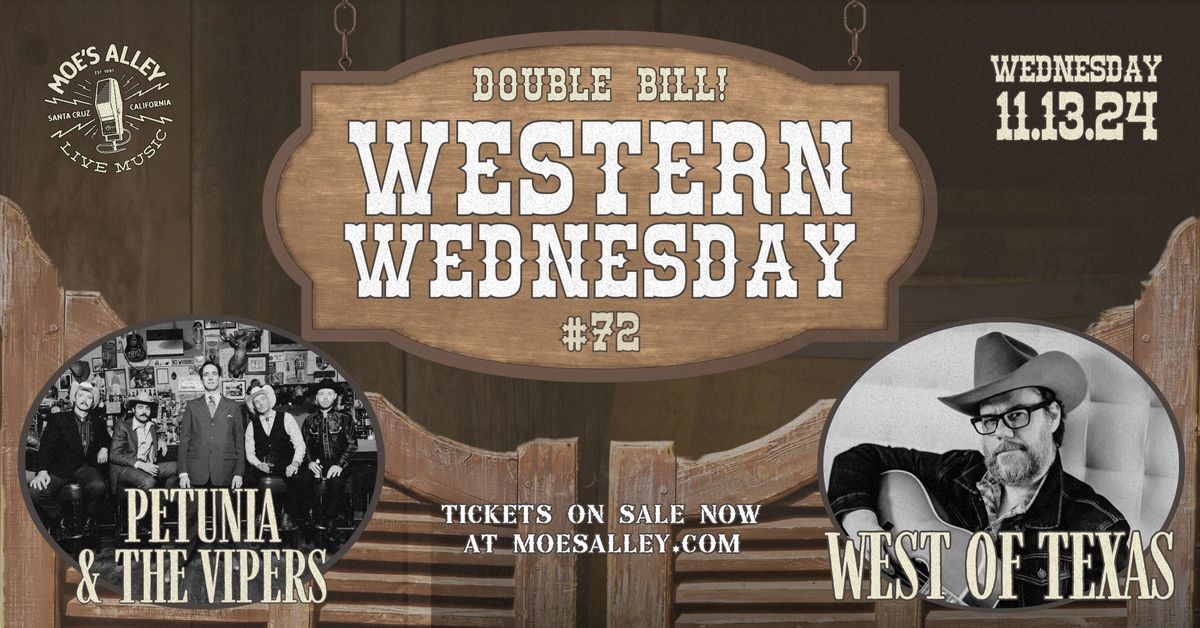 Western Wednesday #72: Petunia & The Vipers and West of Texas