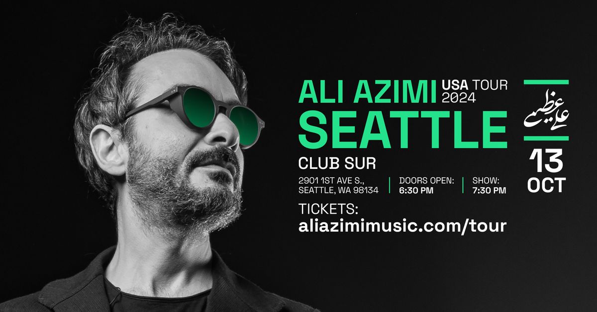 Ali Azimi Live in Seattle