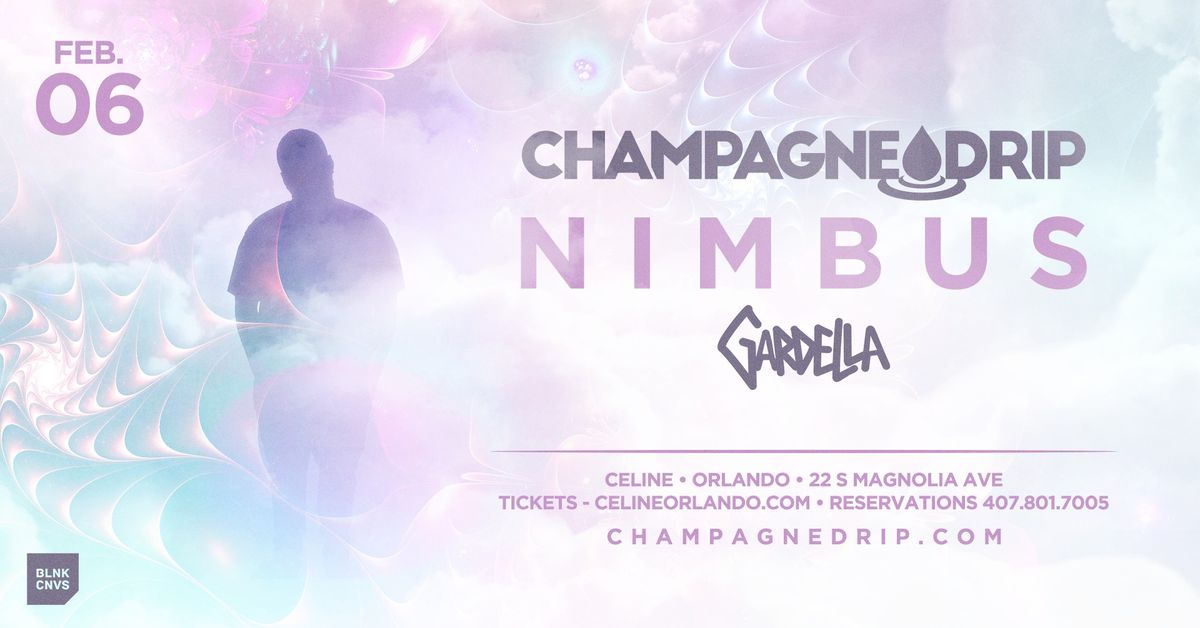 Champagne Drip: Nimbus Tour