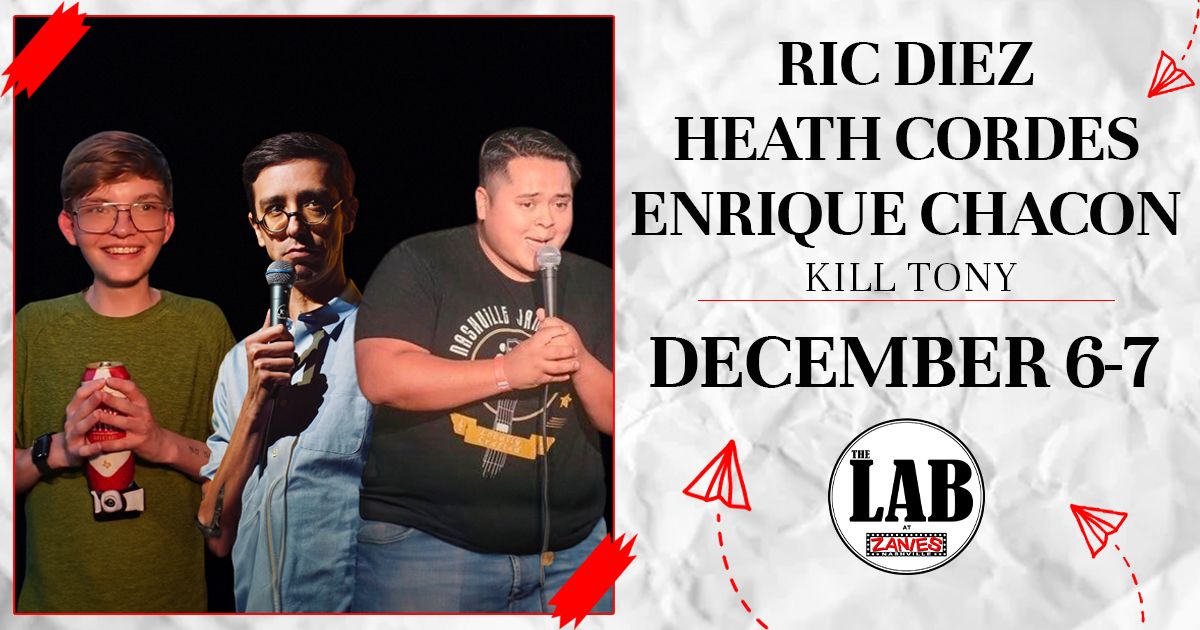 Ric Diez, Heath Cordes & Enrique Chacon at The Lab at Zanies