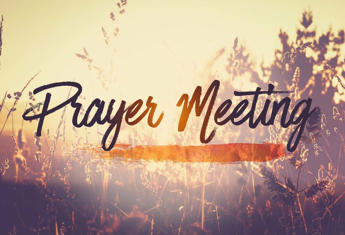 Weekly Prayer Meeting