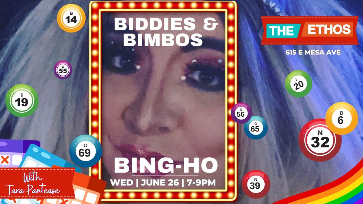 Biddies and Bimbos Bing-Ho
