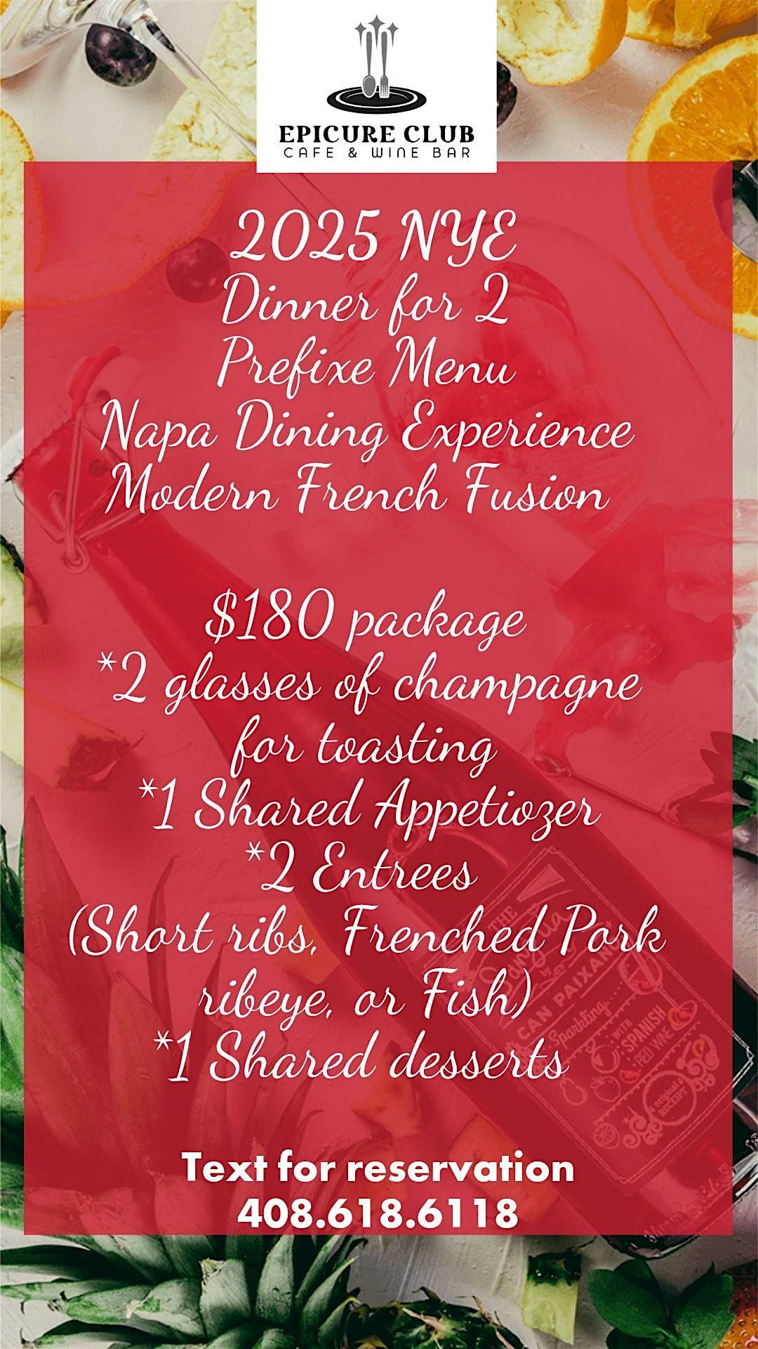NYE Dinner for 2- inclusive champagne, starter, entrees, and dessert.
