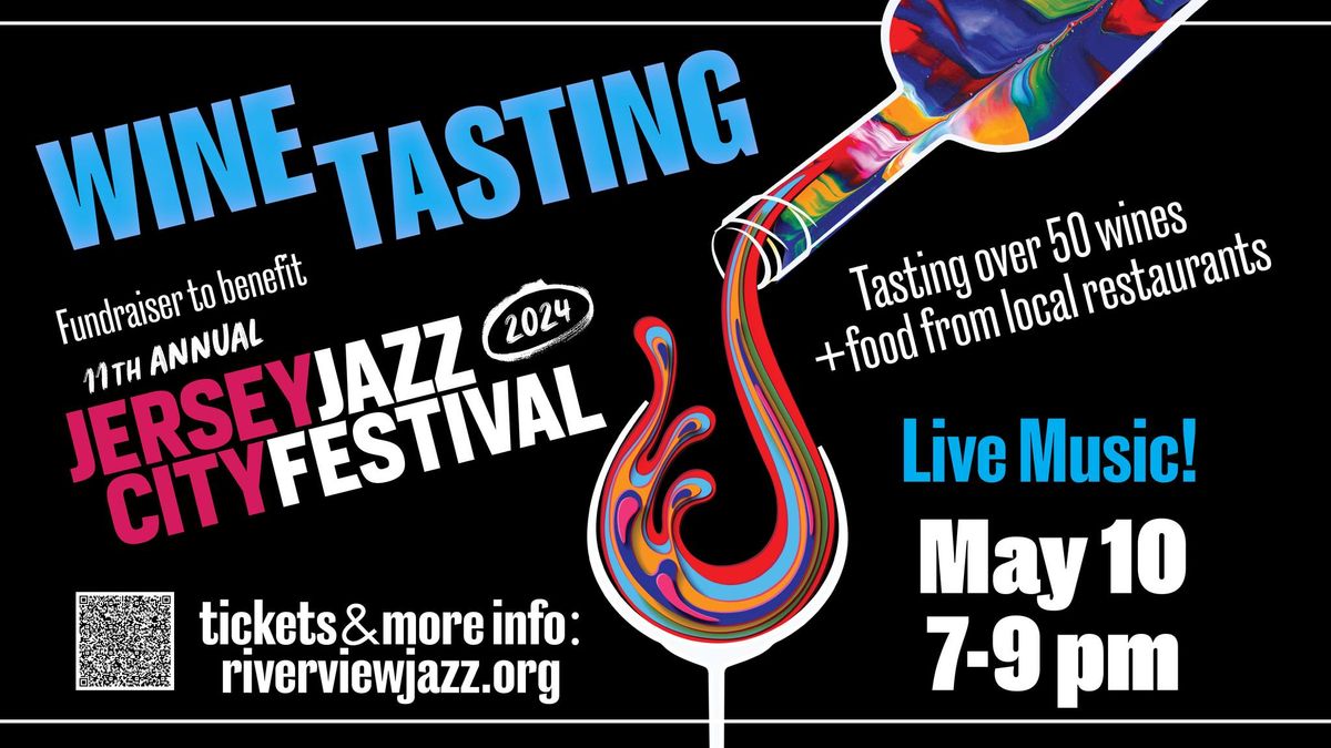 Winetasting To Benefit The 11th Annual Jersey City Jazz Festival!