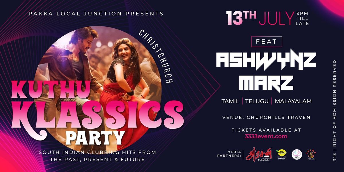 Pakka Local Junction Presents Kuthu Klassics Christchurch: South Indian Party