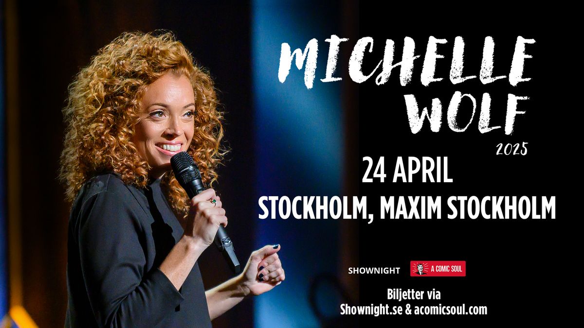 Michelle Wolf live in Stockholm