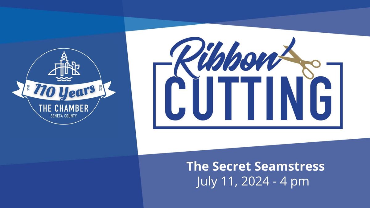 Ribbon Cutting | The Secret Seamstress