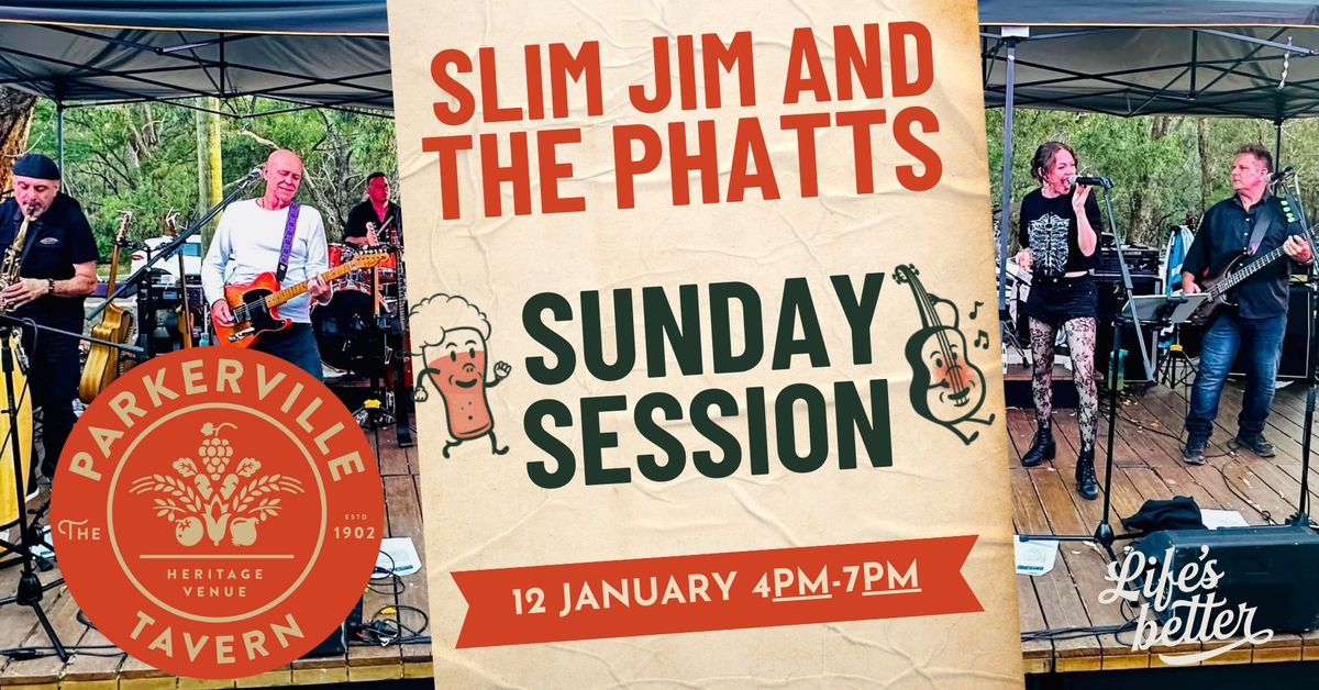 Sunday Session with Slim Jim & PHATTS Inc