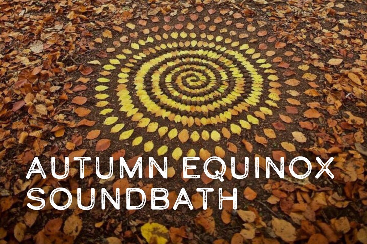 Autumn Equinox Soundbath