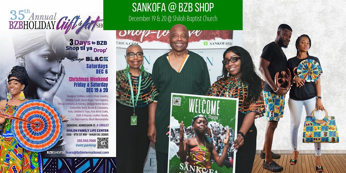 Sankofa @ 35th Annual BZB Holiday Art & Gift Show!