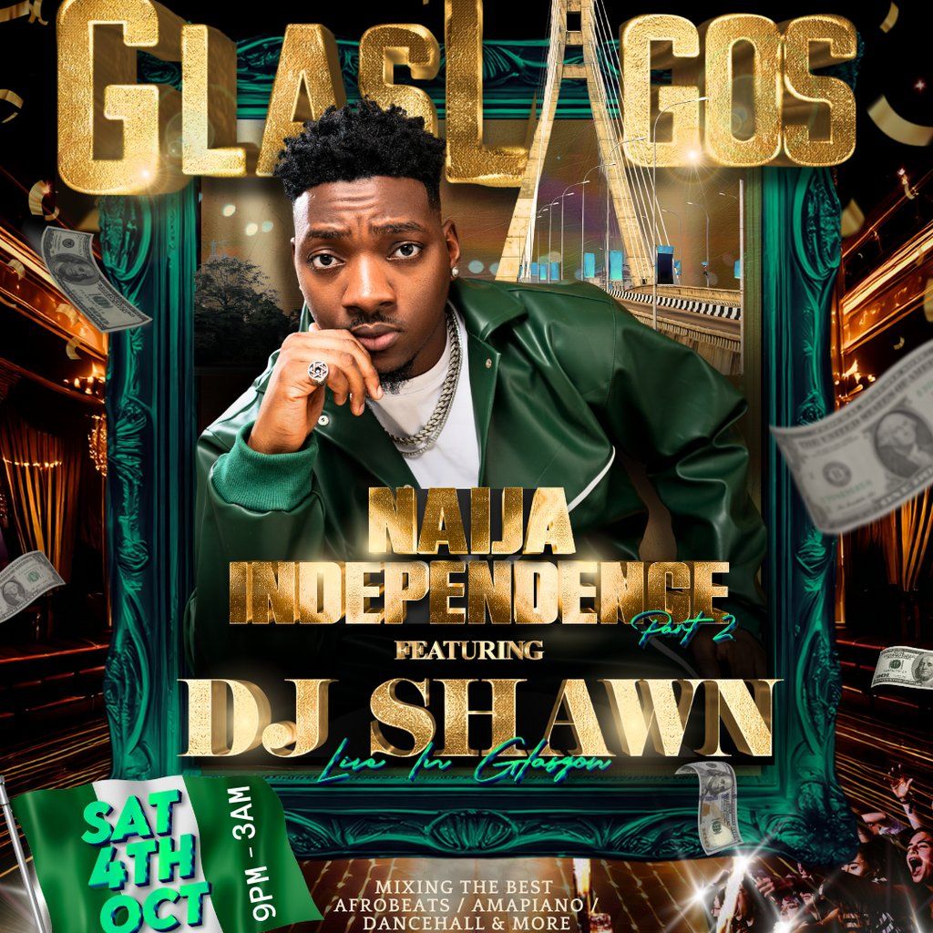 GLASLAGOS: Naija Independence Special. Part 2!