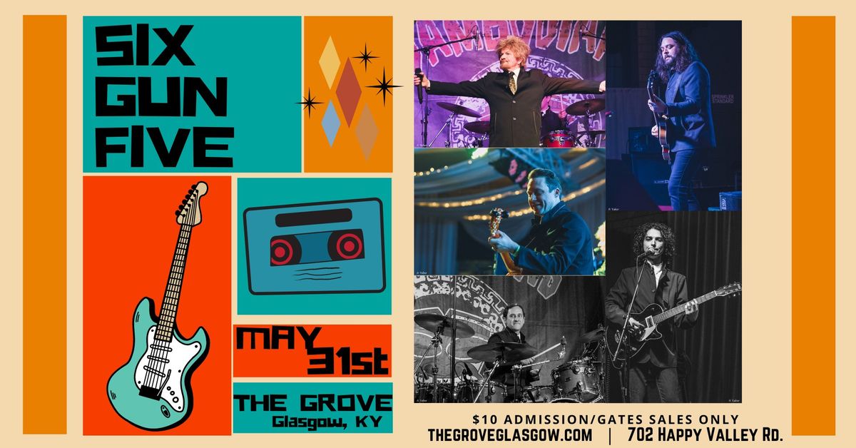 Six Gun Five at The Grove: The Sounds of the 60's