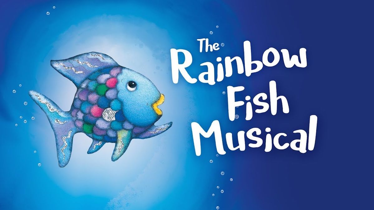 The Rainbow Fish Musical