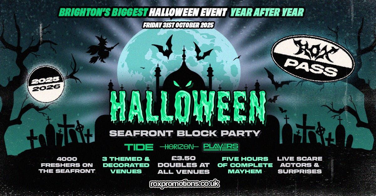 HALLOWEEN SEAFRONT BLOCK PARTY 31.10.25 \/ 3 VENUES \/ 3000 STUDENTS - ONE HALLOWEEN EVENT