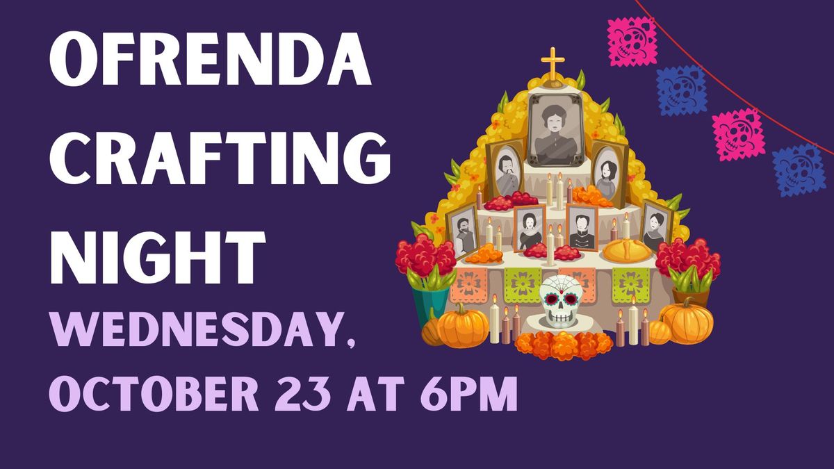 Ofrenda Crafting Night