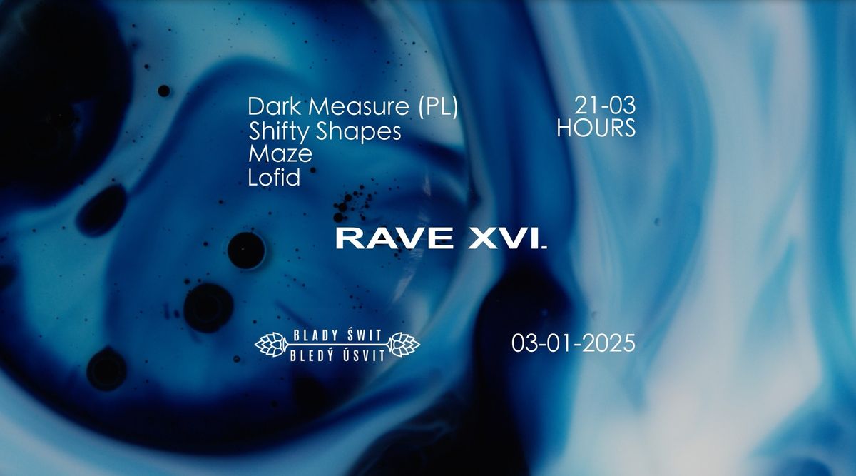 Rave #16