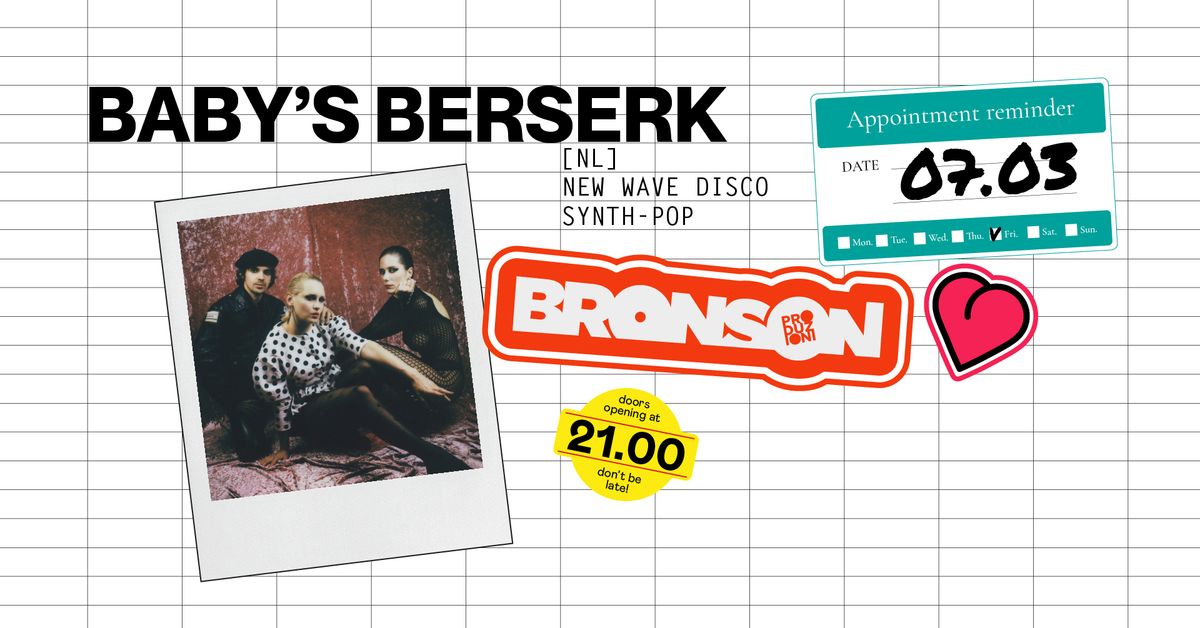 Baby's Berserk (unica data italiana) - Bronson Club, Ravenna