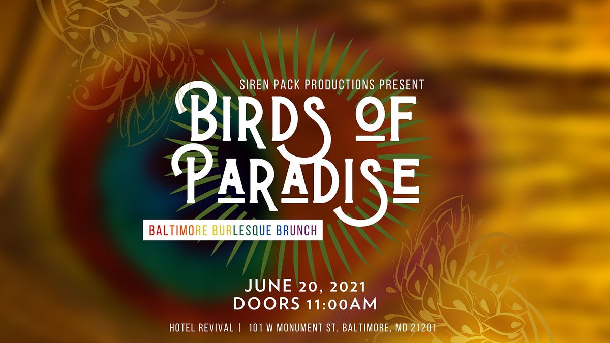 Birds of Paradise - Baltimore Burlesque Brunch