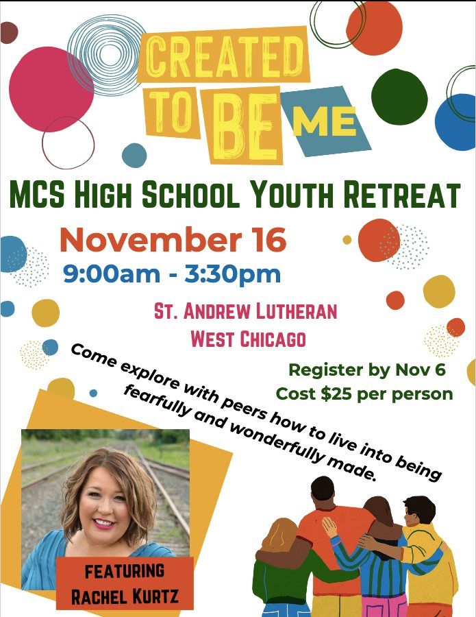 MCS HIGH SCHOOL YOUTH RETREAT - CREATED TO BE ME