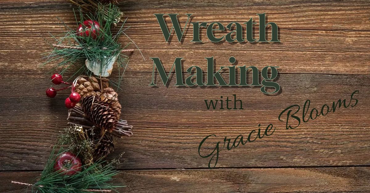 Wreath Making Workshop