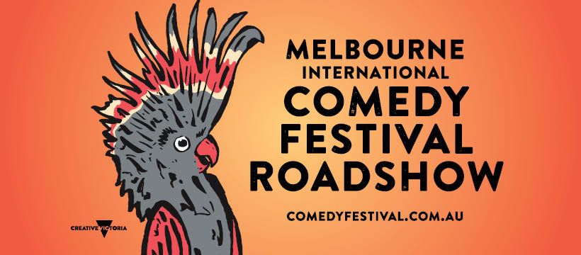 2025 Melbourne International Comedy Festival Roadshow