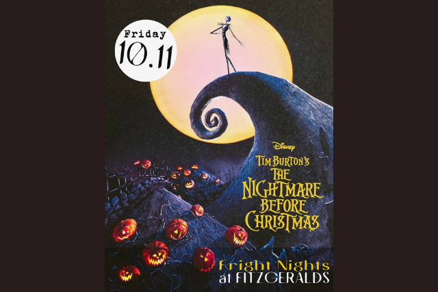 FRIGHT NIGHTS at FITZGERALDS! The Nightmare Before Christmas