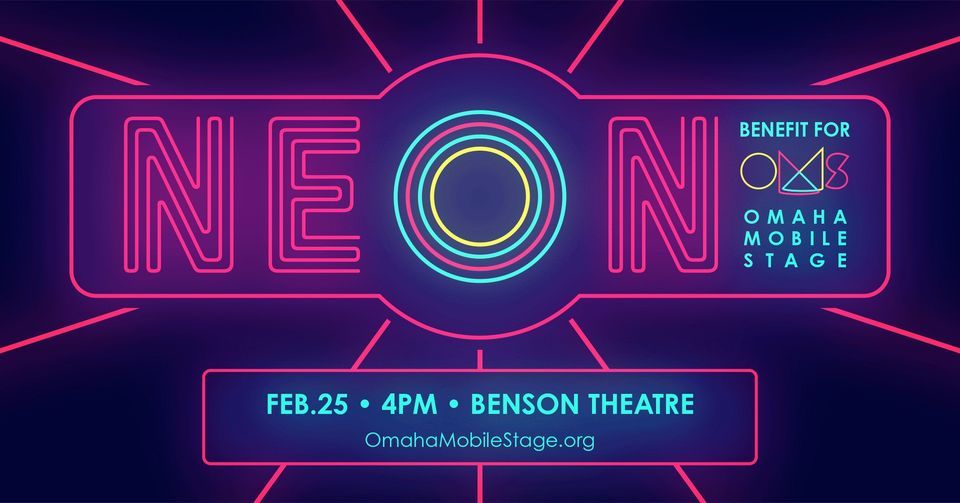 NEON Benefit for Omaha Mobile Stage