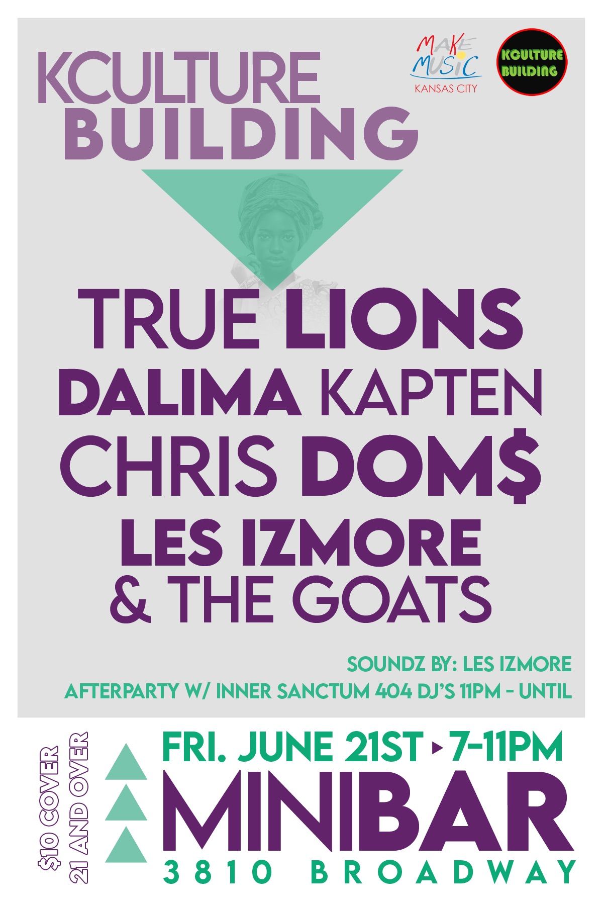 KCulture Building w\/ Dalima Kapten, True Lions, Chris Dom$, Les Izmore & The GOATS  