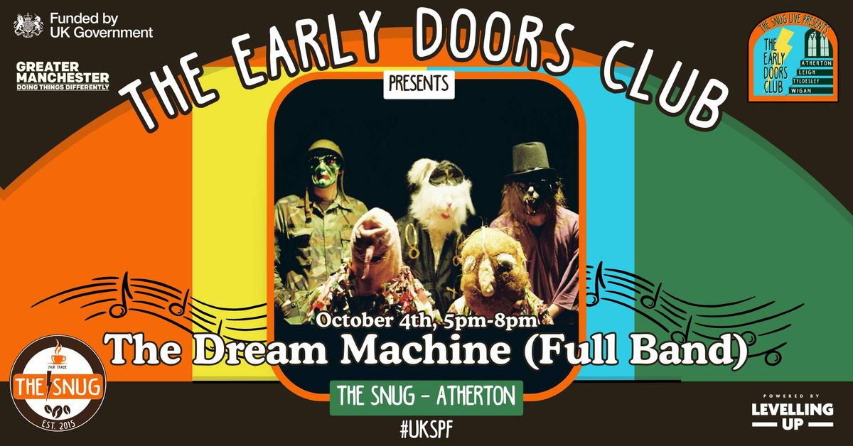 The Early Doors Club 013 - The Snug w\/ The Dream Machine (Full Band)