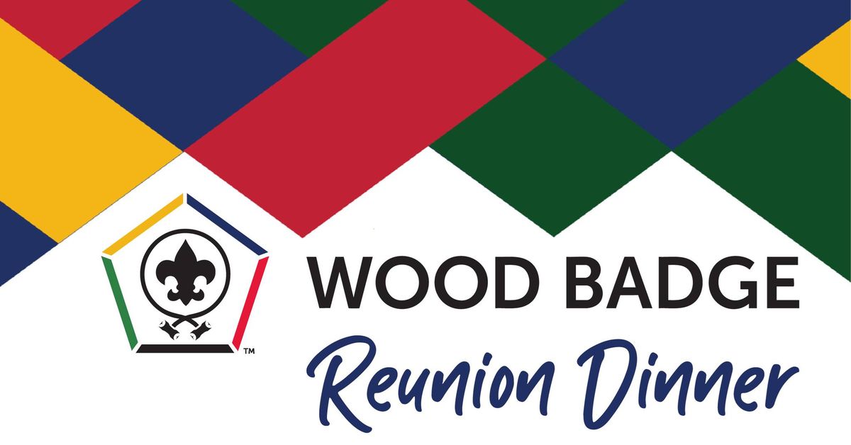 Wood Badge Reunion Dinner