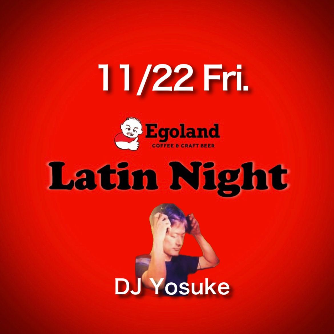 Akihabara Latin Night w\/ DJ Yosuke\u2764\ufe0f