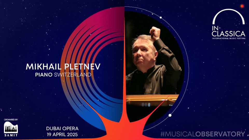 InClassica International Music Festival Presents Mikhail Pletnev \u2013 Solo Brilliance at Dubai Opera