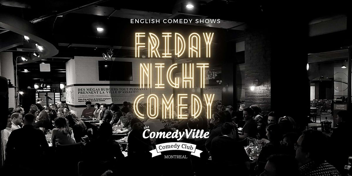 Montreal Comedy ( Stand Up Comedy Show ) at Comedy Club Montreal  (9 PM)