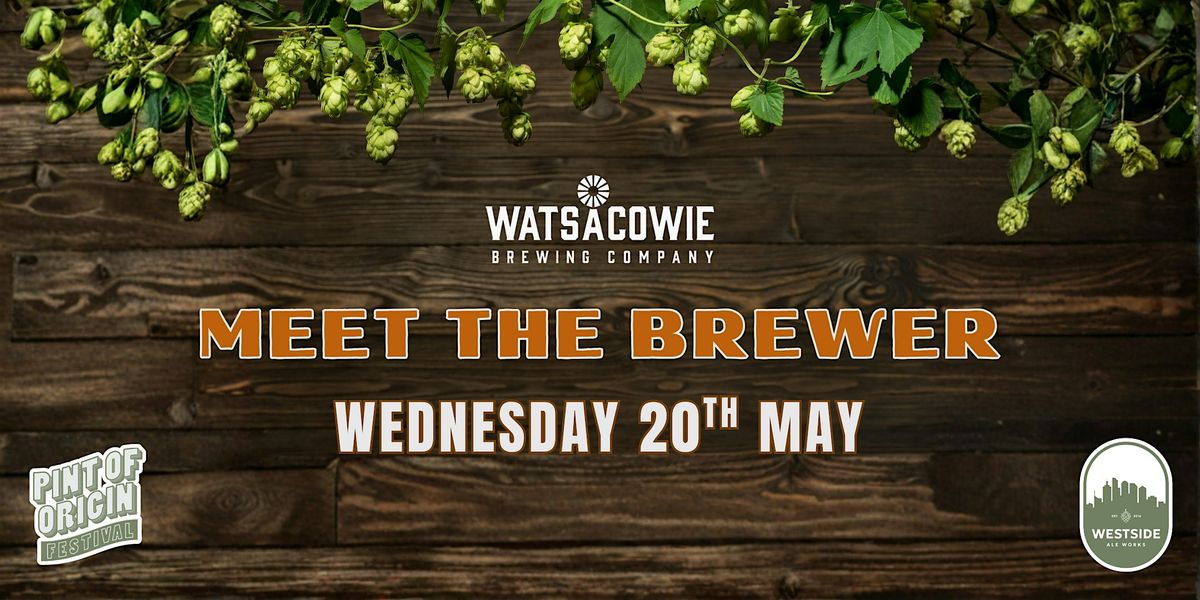 Meet The Brewer with Watsacowie | Pint of Origin