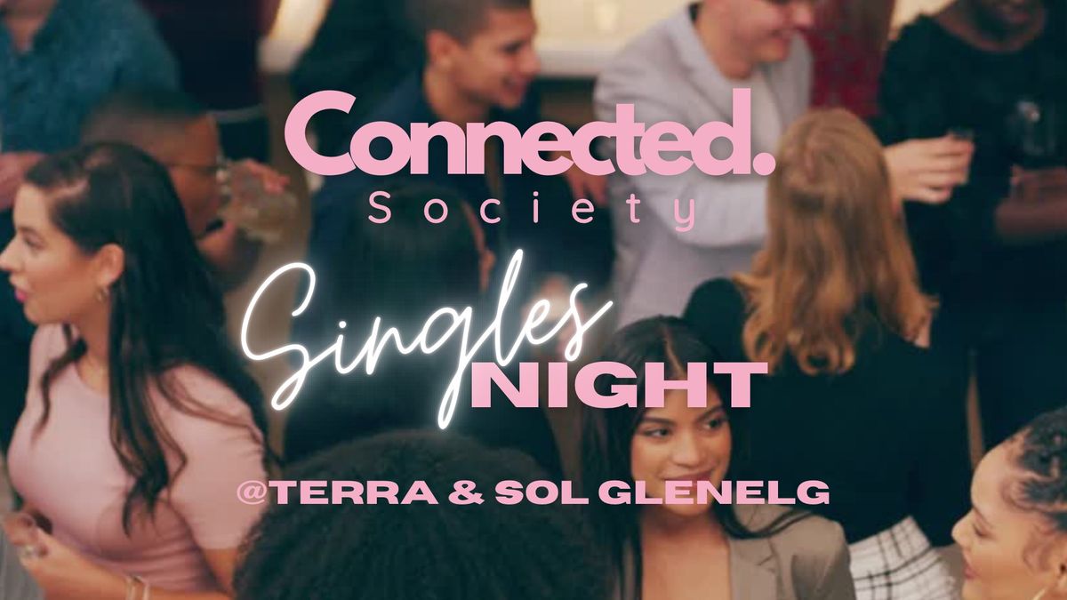 Singles Event 28-49 @ GLENELG Terra & Sol