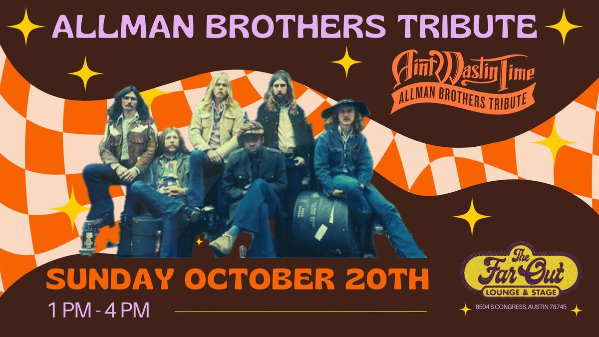 Allman Bros Tribute - Ain't Wastin Time for Sunday Brunch at Far Out Lounge on Sunday, October 20th