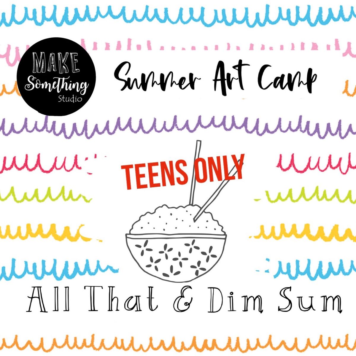 TEENS ONLY: All that and Dim Sum
