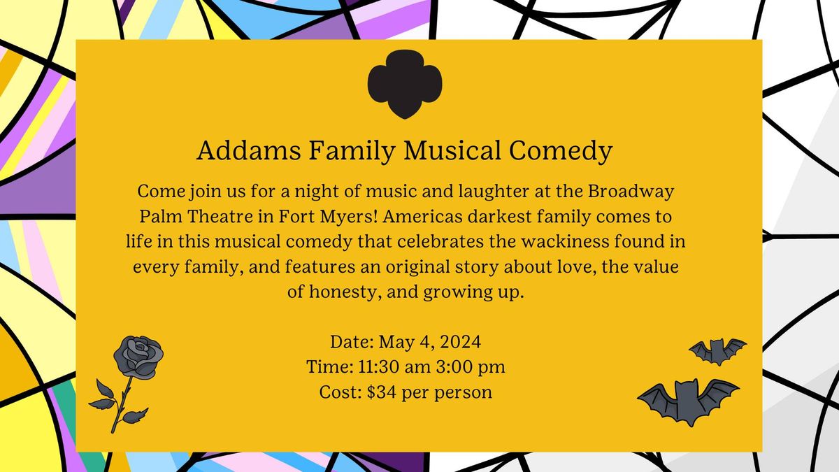 Addams Family Musical Comedy (Girl Scout Event)