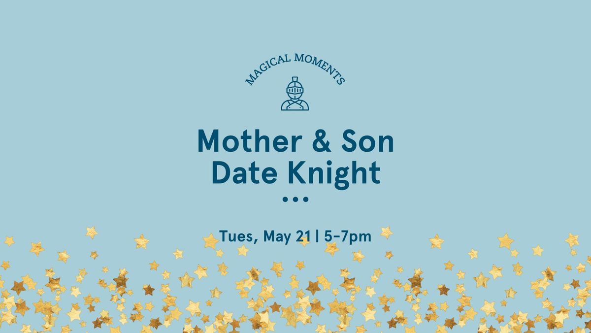 Mother & Son Date Knight