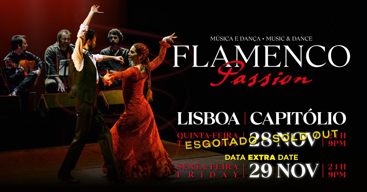 FLAMENCO PASSION - M\u00fasica & Dan\u00e7a | LISBOA - NOVA DATA EXTRA!