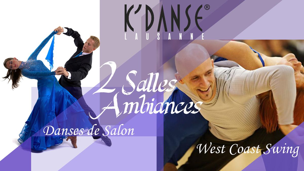 Soir\u00e9e Danses de salon & West Coast Swing \u00e0 K'Danse Lausanne