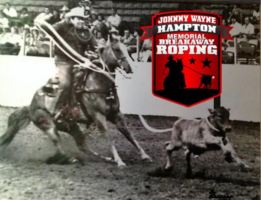 Johnny Wayne Hampton Memorial Breakaway Roping