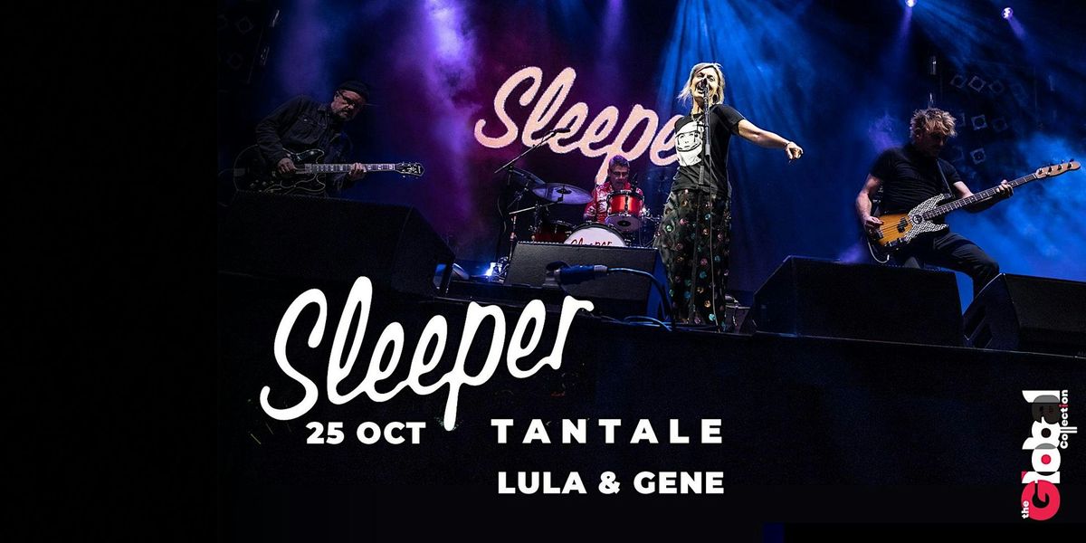 Britpop Legends Sleeper  (full band) w\/ Tantale and Lula & Gene