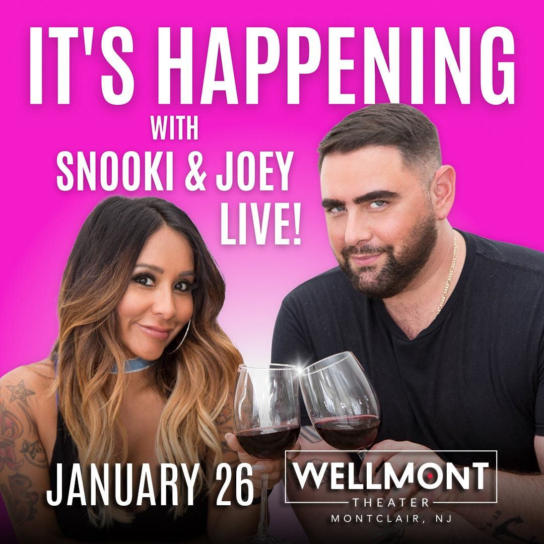 Its Happening with Snooki and Joey at Wellmont Theater