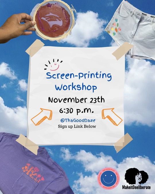 Makeitdeeliberate\u2019s Screen-printing Workshop