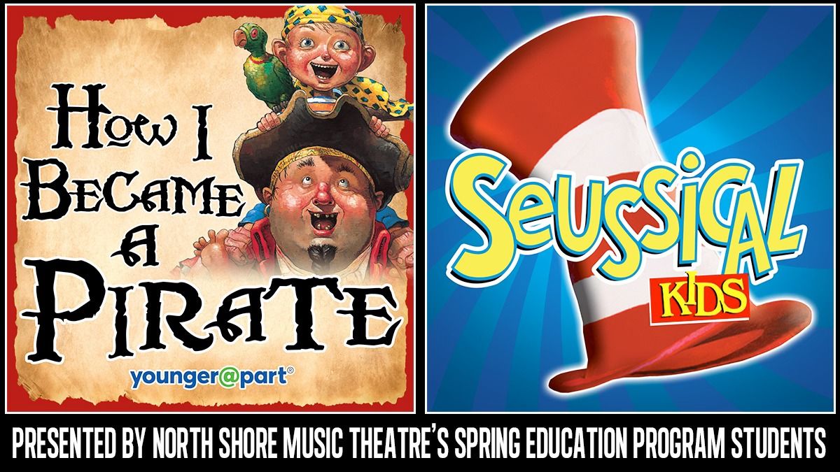 HOW I BECAME A PIRATE & SEUSSICAL KIDS