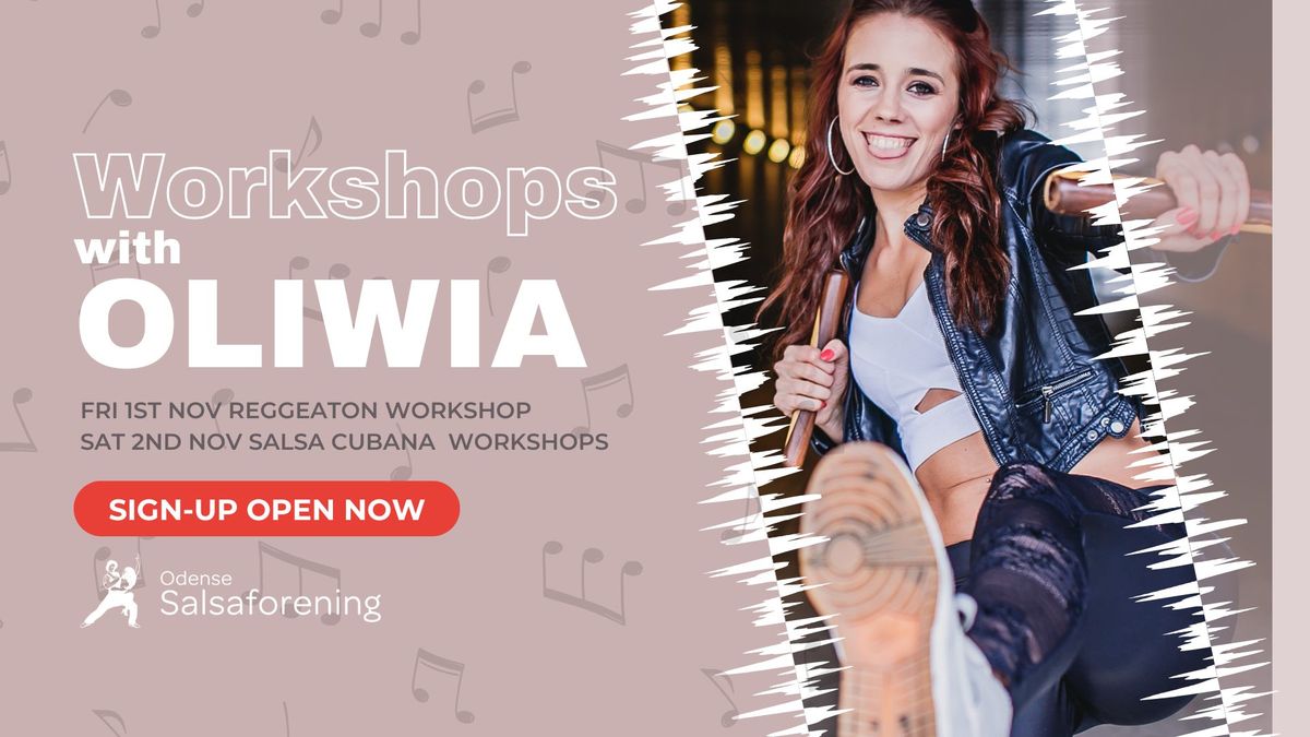 Workshops with Oliwia - Sign up now!!